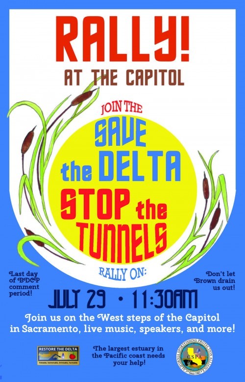 Rally to Save the Delta Stop the Tunnels : July 29 2014